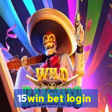 15win bet login